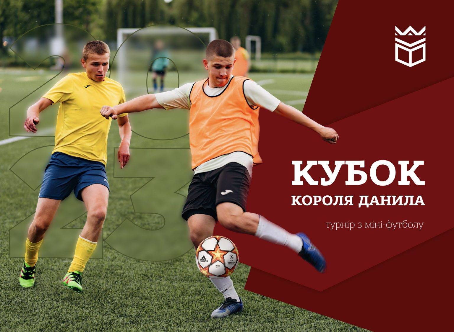 Прикарпатських школярів запрошують взяти участь в турнірі з мініфутболу «Кубок Короля Данила - 2023»,«Кубок Короля Данила - 2023»,конкурс для школярів 2023