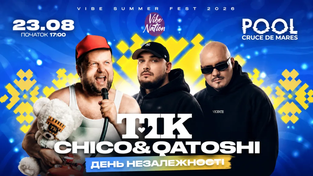 Афіша Vibe Summer Fest із ТІК, Chico та Qatoshi